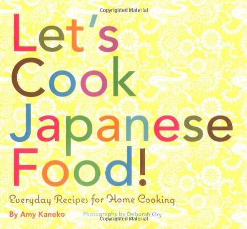 cover image Let's Cook Japanese Food!: Everyday Recipes for Home Cooking