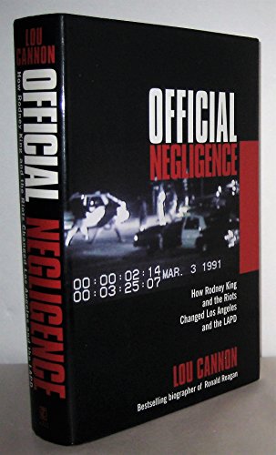 cover image Official Negligence: How Rodney King and the Riots Changed Los Angeles and the LAPD