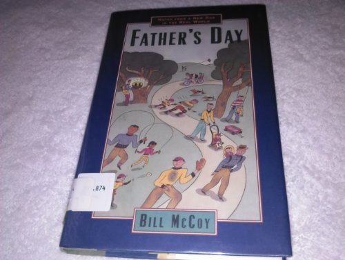 cover image Father's Day:: Notes from a Dad in the Real World
