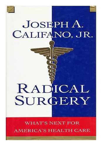 cover image Radical Surgery:: What's Next for America's Health Care