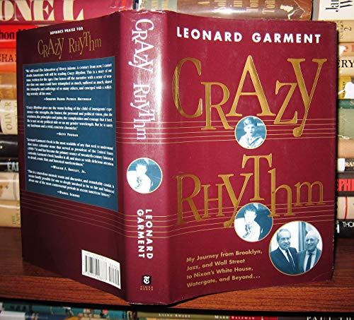 cover image Crazy Rhythm: My Journey from Brooklyn, Jazz, and Wall Street, to Nixon's White House, Watergate, and Beyond...