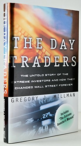 cover image The Day Traders: The Untold Story of the Extreme Investors and How They Changed Wall Street Forever