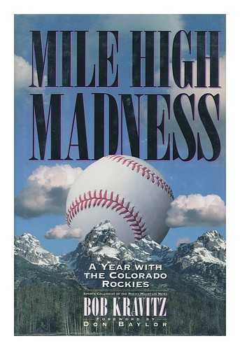 cover image Mile High Madness:: A Year with the Colorado Rockies