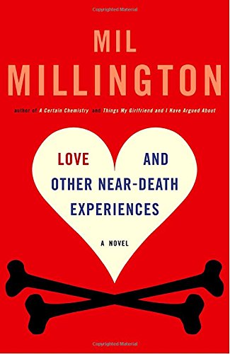 cover image Love and Other Near-Death Experiences