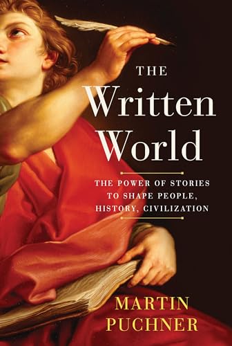 cover image The Written World: How Literature Shaped Civilization 