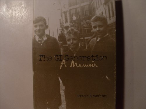 cover image The GI Generation: A Memoir