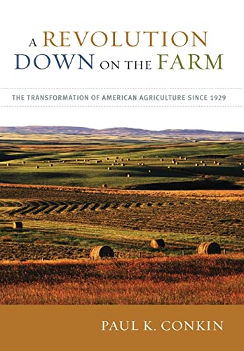 cover image A Revolution Down on the Farm: The Transformation of American Agriculture Since 1929