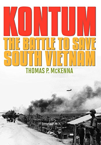 cover image Kontum: The Battle to Save South Vietnam