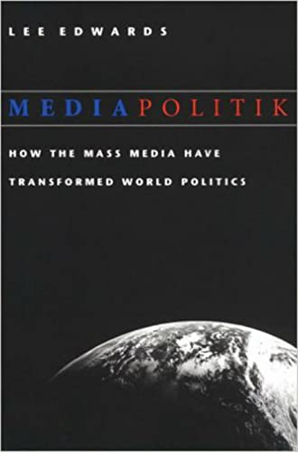 cover image MEDIAPOLITIK: How the Mass Media Have Transformed World Politics