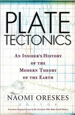 cover image PLATE TECTONICS: The Insiders' History of the Modern Theory of the Earth