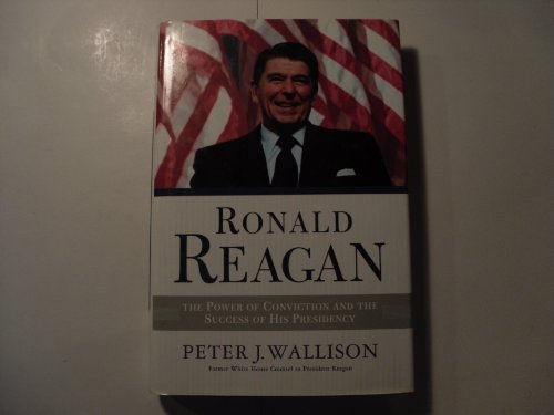 cover image RONALD REAGAN: The Power of Conviction and the Success of His Presidency