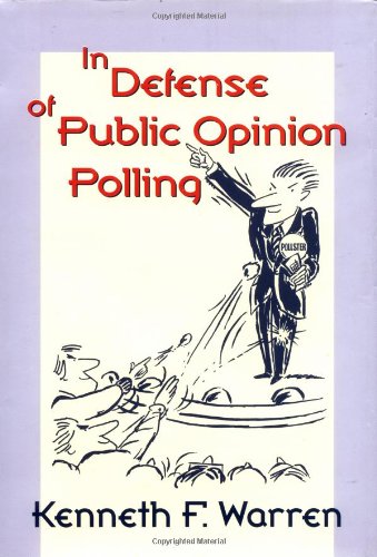 cover image IN DEFENSE OF PUBLIC OPINION POLLING