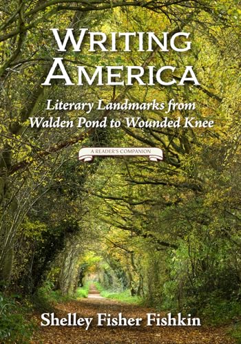 cover image Writing America: Literary Landmarks from Walden Pond to Wounded Knee