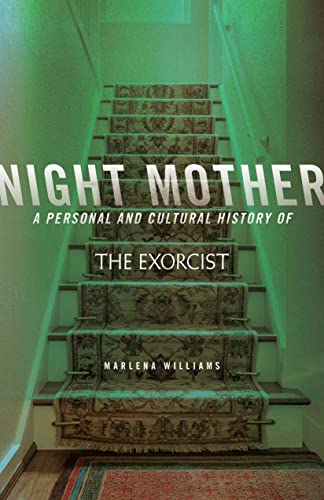 cover image Night Mother: A Personal and Cultural History of ‘The Exorcist’