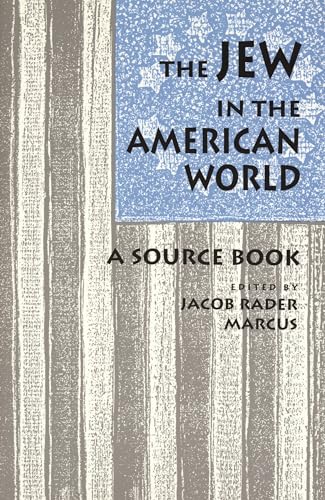cover image The Jew in the American World: A Source Book