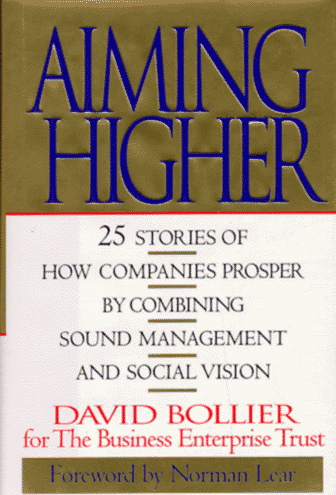 cover image Aiming Higher: 25 Stories of How Companies Prosper by Combining Sound Management & Social Vision