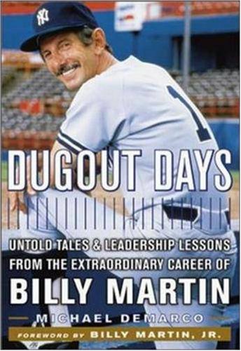 cover image DUGOUT DAYS: Untold Tales and Leadership Lessons from the Extraordinary Career of Billy Martin