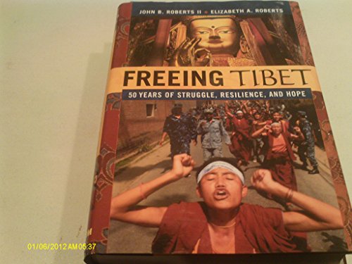 cover image Freeing Tibet: 50 Years of Struggle, Resilience, and Hope