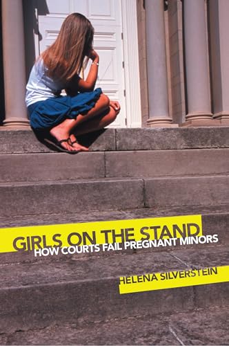 cover image Girls on the Stand: How Courts Fail Pregnant Minors