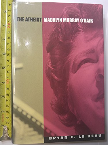 cover image THE ATHEIST: Madalyn Murray O'Hair