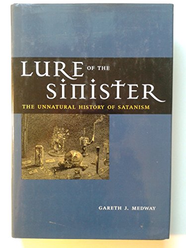 cover image LURE OF THE SINISTER: The Unnatural History of Satanism