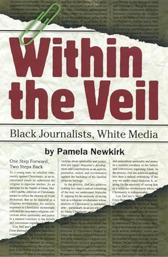 cover image Within the Veil: Black Journalists, White Media