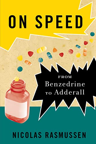 cover image On Speed: The Many Lives of Amphetamine