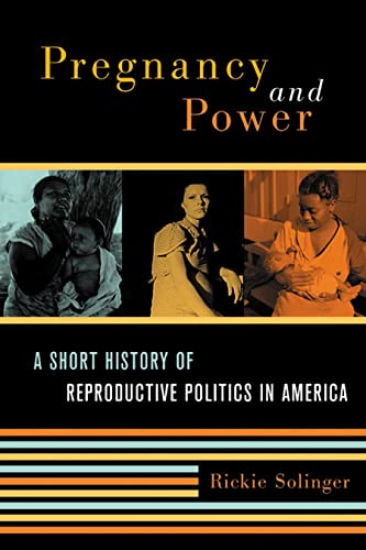 cover image Pregnancy and Power: A Short History of Reproductive Politics in America