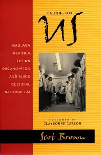 cover image FIGHTING FOR US: Maulana Karenga, the US Organization and Black Cultural Nationalism