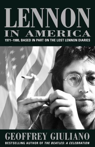 cover image Lennon in America: 1971-1980, Based on the Lost Lennon Diaries
