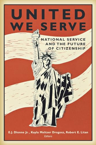 cover image United We Serve: National Service and the Future of Citizenship