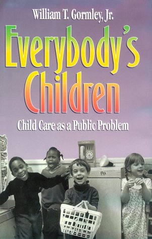 cover image Everybody's Children: Child Care as a Public Problem