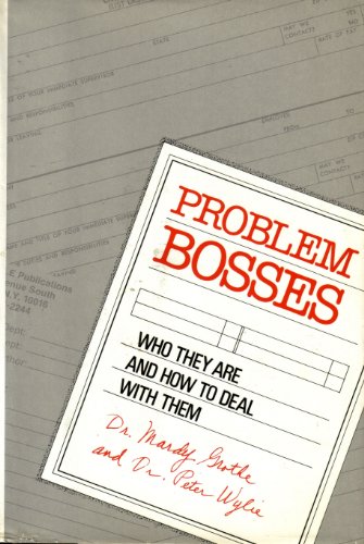 cover image Problem Bosses: Who They Are and How to Deal with Them