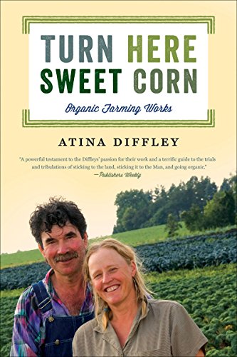 cover image Turn Here Sweet Corn: Organic Farming Works