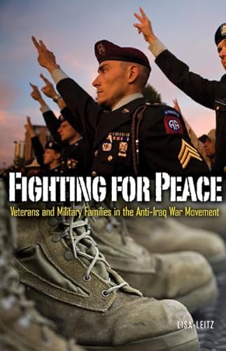 cover image Fighting for Peace: Veterans and Military Families in the Anti-Iraq War Movement