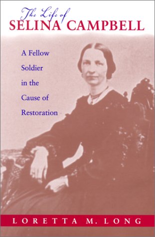 cover image The Life of Selina Campbell: A Fellow Soldier in the Cause of Restoration