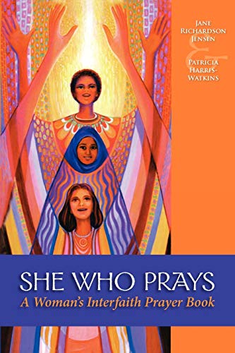 cover image She Who Prays: A Woman's Interfaith Prayer Book