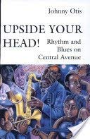 cover image Upside Your Head!: Rhythm and Blues on Central Avenue