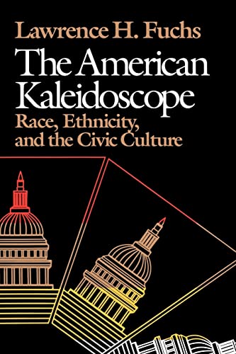 cover image The American Kaleidoscope: Race, Ethnicity, and the Civic Culture