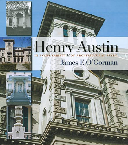 cover image Henry Austin: In Every Variety of Architectural Style