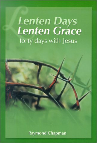 cover image LENTEN DAYS, LENTEN GRACE: Forty Days with Jesus