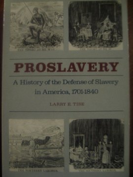 cover image Proslavery: A History of the Defense of Slavery in America, 1701-1840