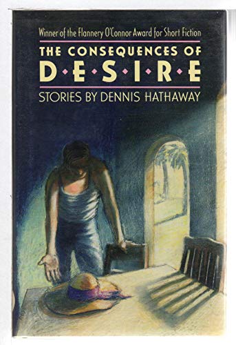 cover image The Consequences of Desire: Stories