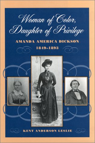 cover image Woman of Color, Daughter of Privilege: Amanda America Dickson, 1849-1893