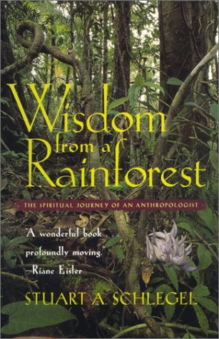 cover image Wisdom from a Rainforest: The Spiritual Journey of an Anthropologist