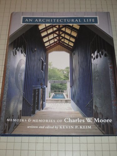 cover image An Architectural Life: Memoirs and Memories of Charles W. Moore