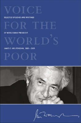 cover image Voice for the World's Poor: Selected Speeches and Writings of World Bank President James D. Wolfensohn, 1995-2005