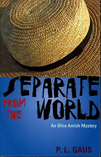 cover image  Separate from the World: An Ohio Amish Mystery