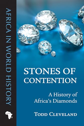 cover image Stones of Contention: A History of Africa’s Diamonds