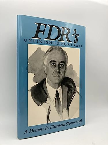 cover image FDR's Unfinished Portrait: A Memoir